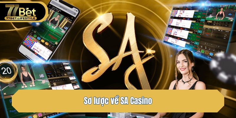 Sơ lược về SA Casino